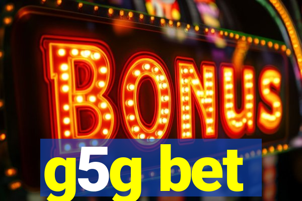 g5g bet